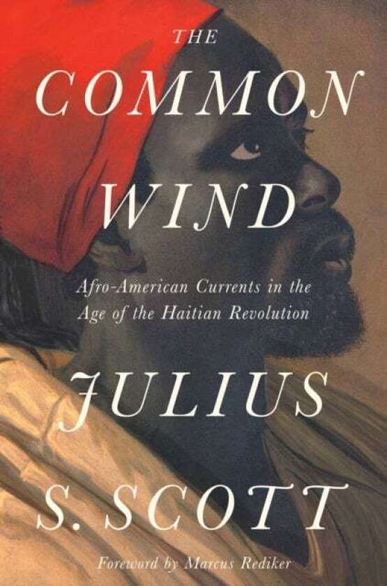 The Common Wind av Julius S. Scott