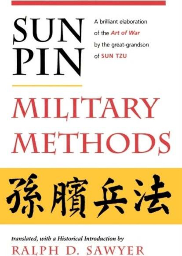 Sun Pin: Military Methods av Ralph D. Sawyer