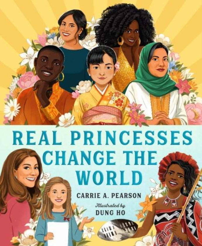 Real Princesses Change the World av Carrie A. Pearson