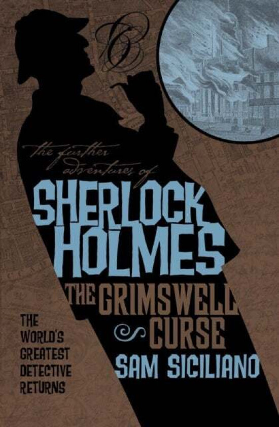 The Further Adventures of Sherlock Holmes: The Grimswell Curse av Sam Siciliano