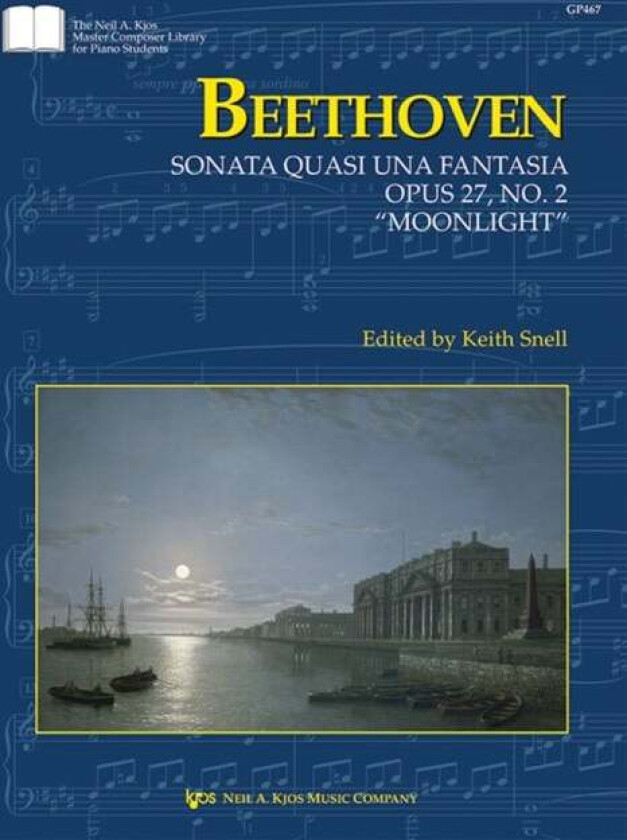 Beethoven: Sonata quasi una Fantasia, Op. 27, No. 2 "Moonlight Sonata"