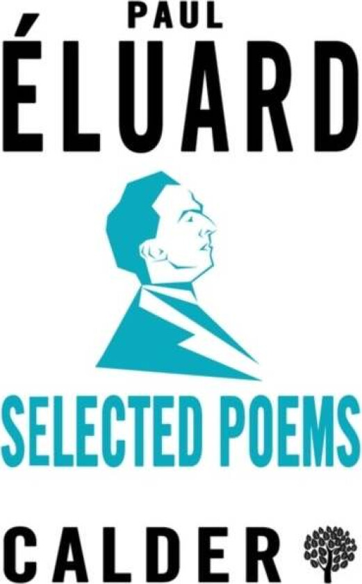 Selected Poems: Eluard av Paul Eluard