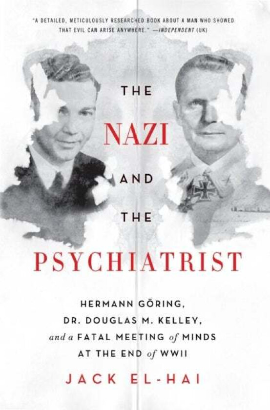 The Nazi and the Psychiatrist av Jack El-Hai
