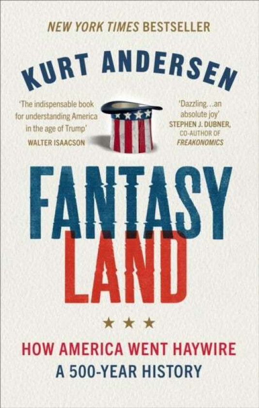 Fantasyland av Kurt Andersen