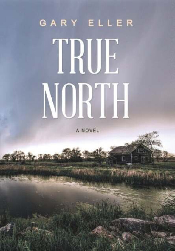 True North av Gary Eller