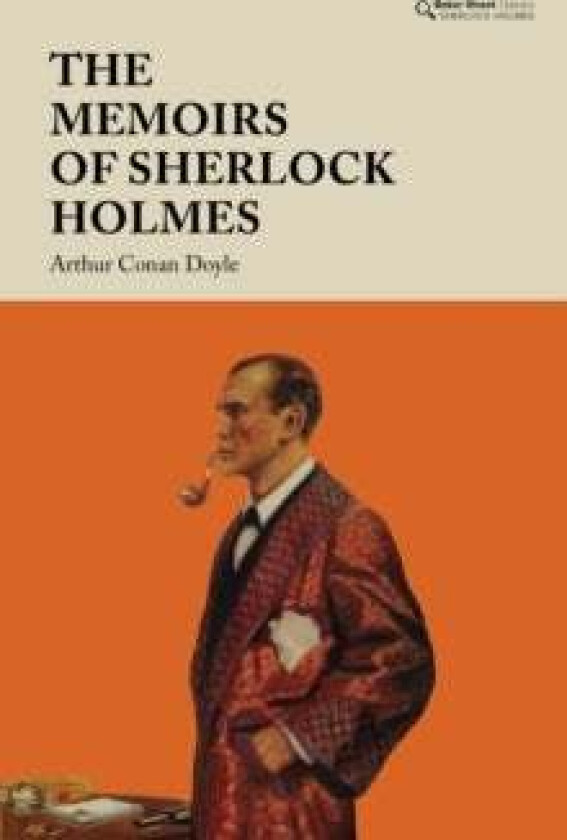 The Memoirs of Sherlock Holmes av Arthur Conan Doyle