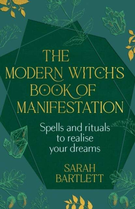 The Modern Witch's Book of Manifestation av Sarah Bartlett