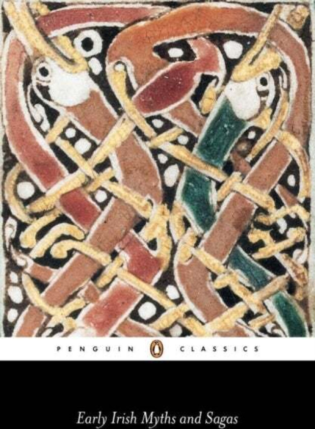 Early Irish Myths and Sagas av Jeffrey Gantz