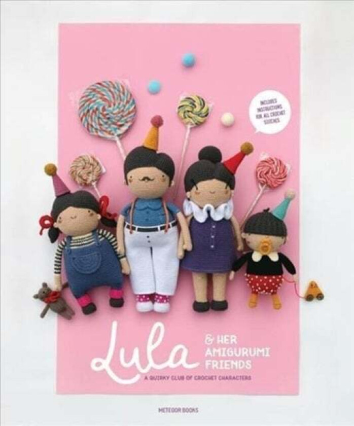 Lula & Her Amigurumi Friends av Nour Abdallah, Dasha & Kate (Granny's Crochet Hook)