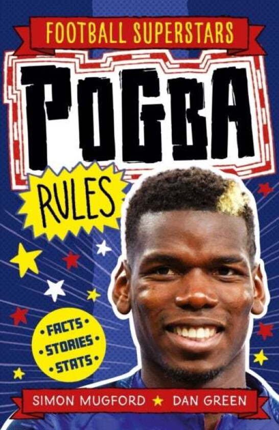 Football Superstars: Pogba Rules av Simon Mugford