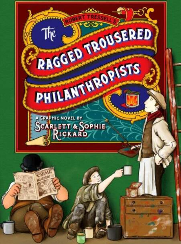The Ragged Trousered Philanthropists av Sophie Rickard