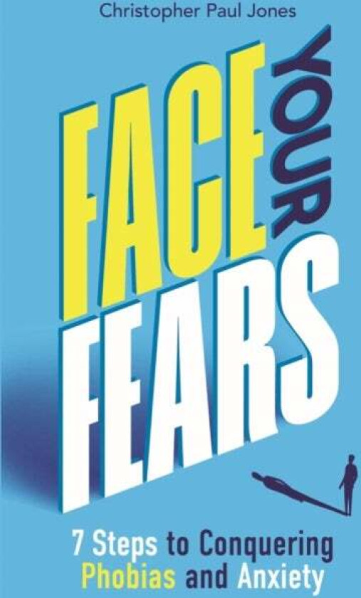 Face Your Fears Av Christopher Paul Jones