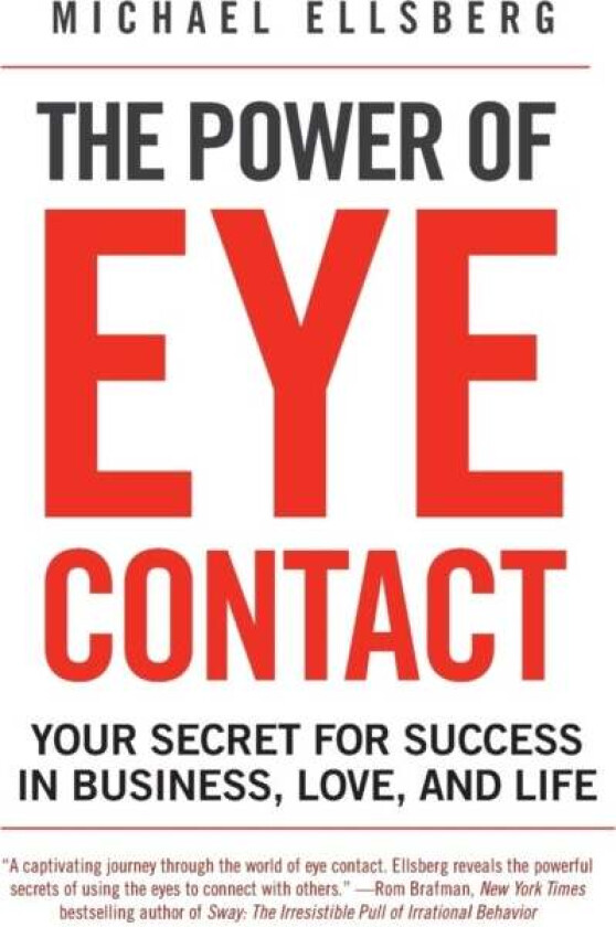 The Power of Eye Contact av Michael Ellsberg