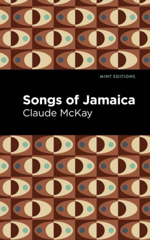Songs of Jamaica av Claude McKay