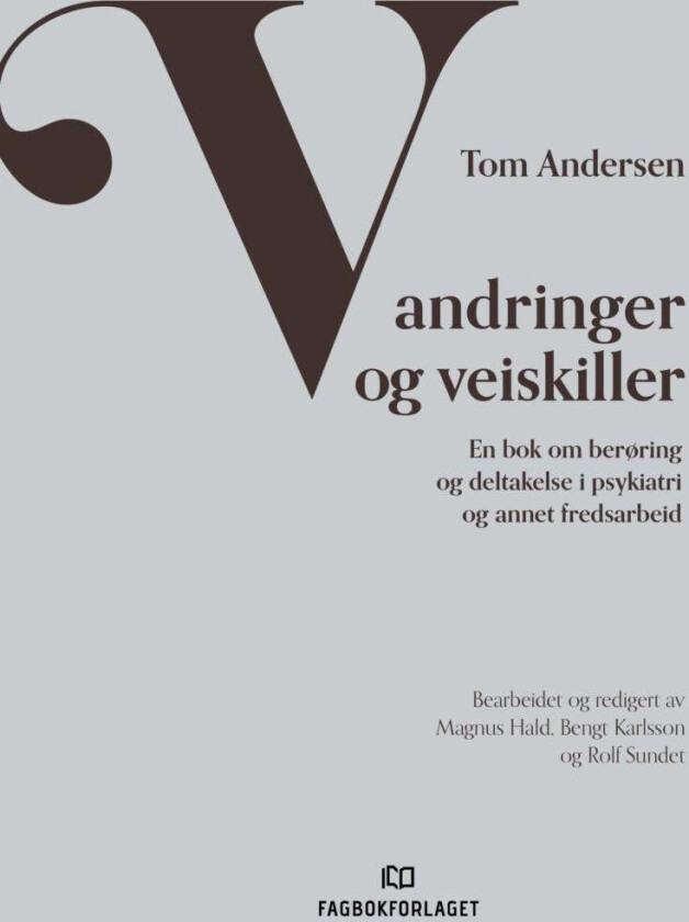Vandringer og veiskiller av Tom Andersen