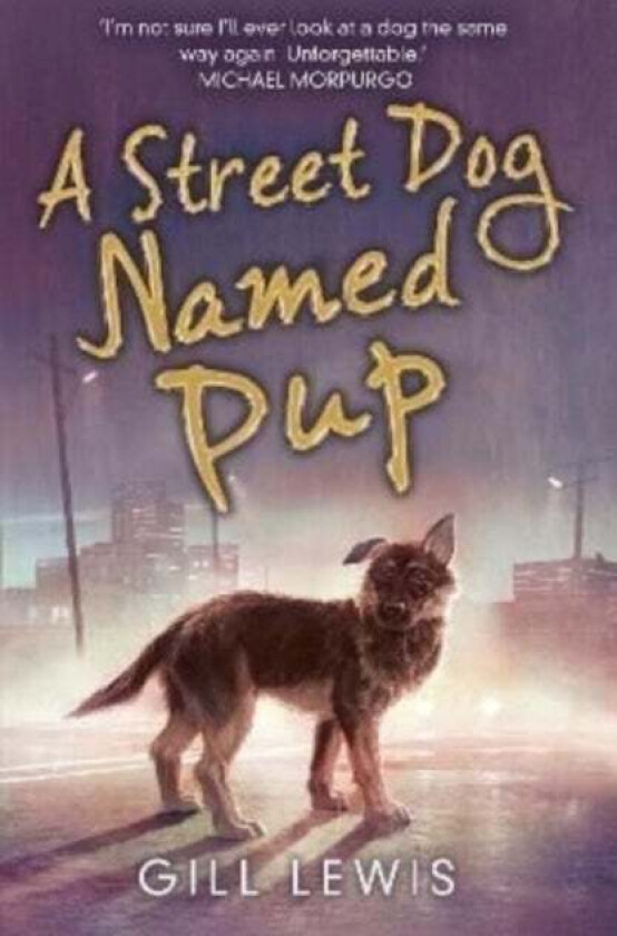 A Street Dog Named Pup av Gill Lewis