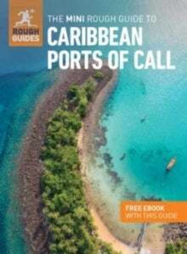 The Mini Rough Guide to Caribbean Ports of Call (Travel Guide with Free eBook) av Rough Guides