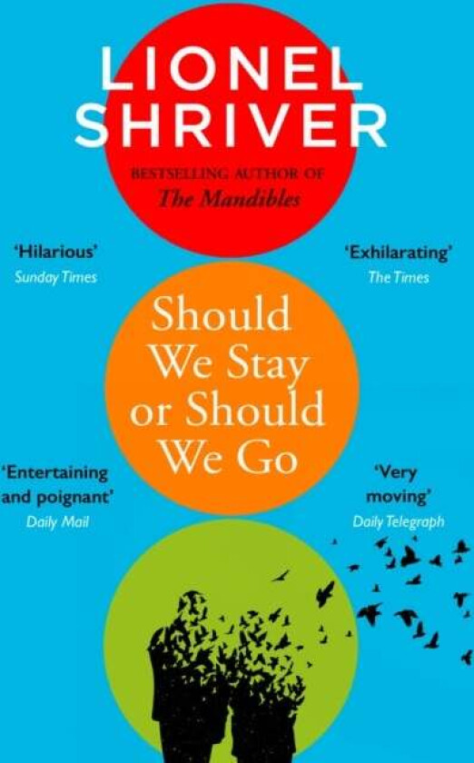 Should We Stay or Should We Go av Lionel Shriver