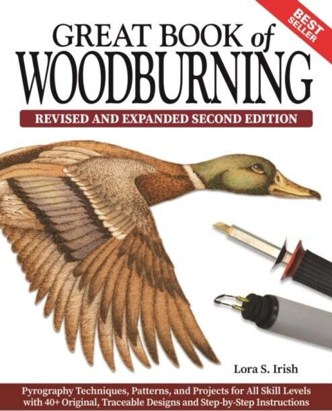 Great Book of Woodburning, Revised and Expanded Second Edition av Lora S. Irish