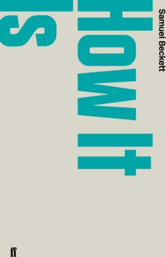 How It Is av Samuel Beckett