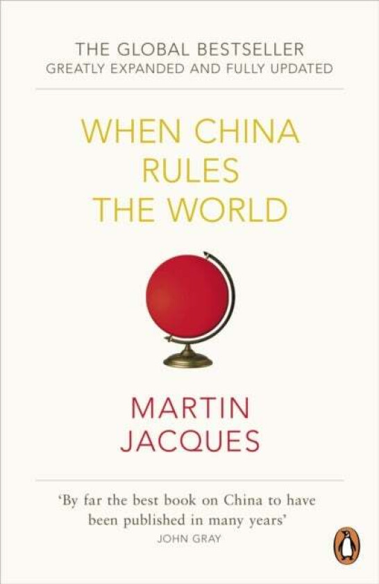 When China Rules The World av Martin Jacques