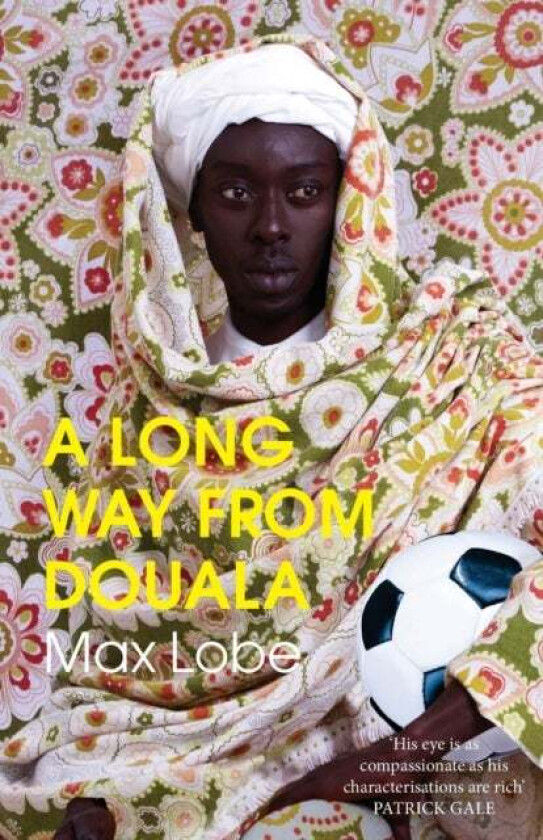 A LONG WAY FROM DOUALA av Max Lobe