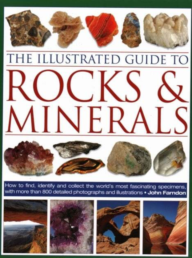 The Illustrated Guide to Rocks & Minerals av John Farndon