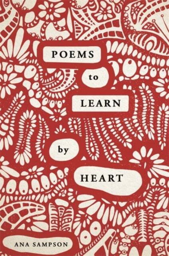 Poems to Learn by Heart av Ana Sampson