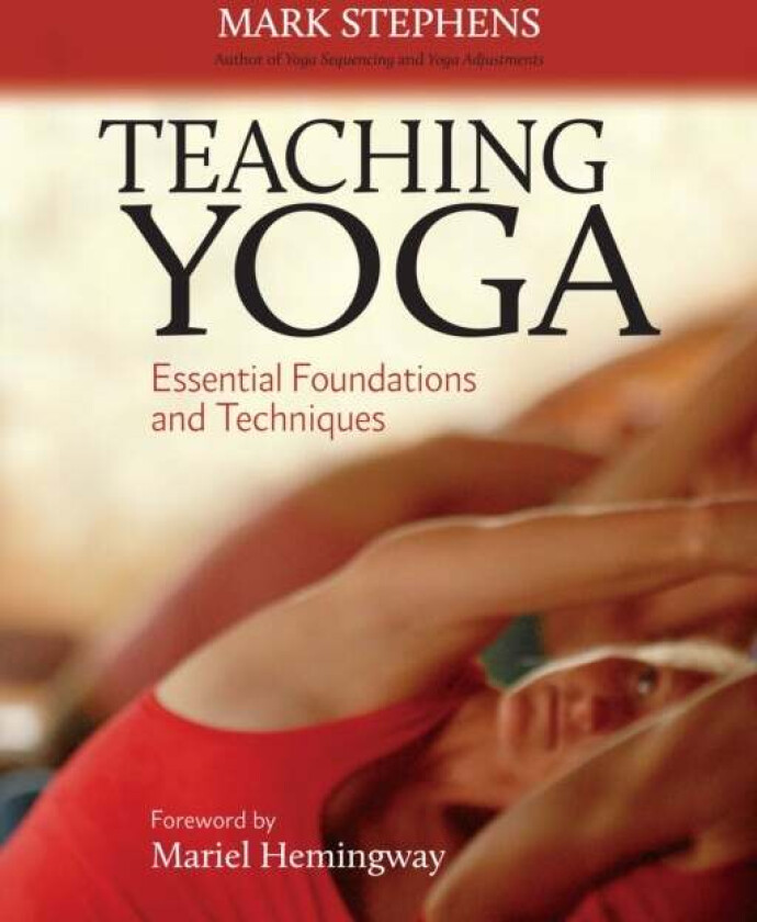 Teaching Yoga av Mark Stephens