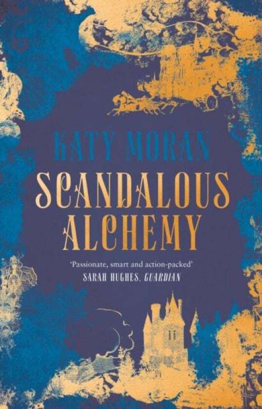 Scandalous Alchemy av Katy Moran