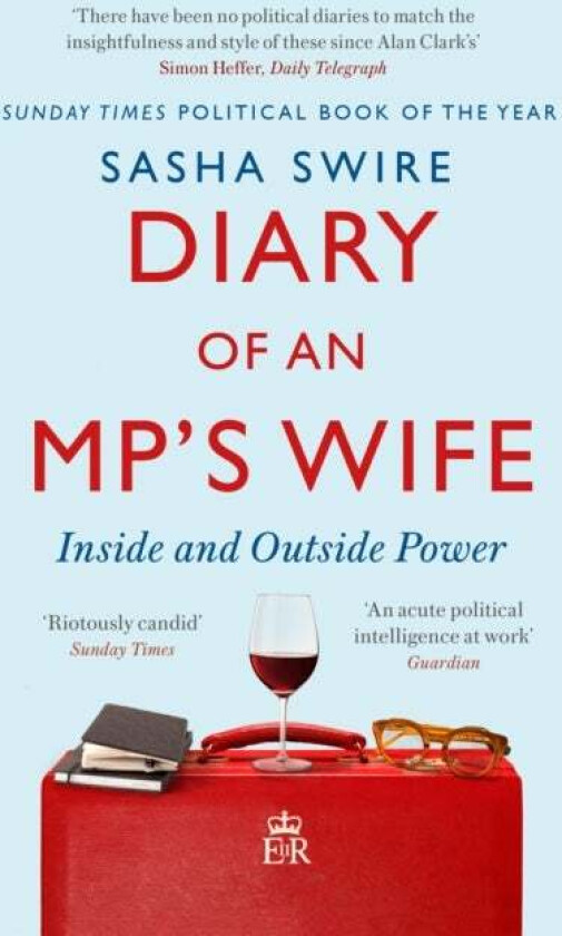 Diary of an MP's Wife av Sasha Swire