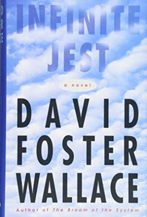 Infinite Jest av David Foster Wallace