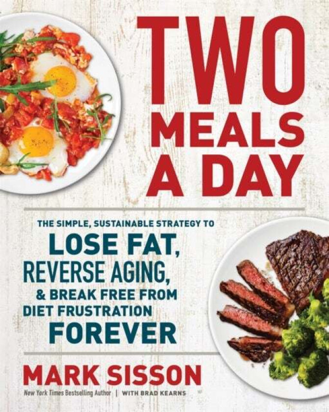 Two Meals a Day av Brad Kearns, Mark Sisson