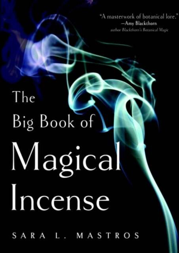 The Big Book of Magical Incense av Sara L. (Sara L. Mastros) Mastros