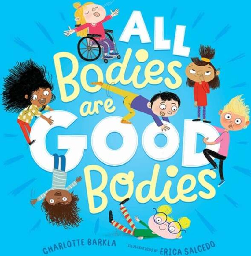 All Bodies Are Good Bodies av Charlotte Barkla