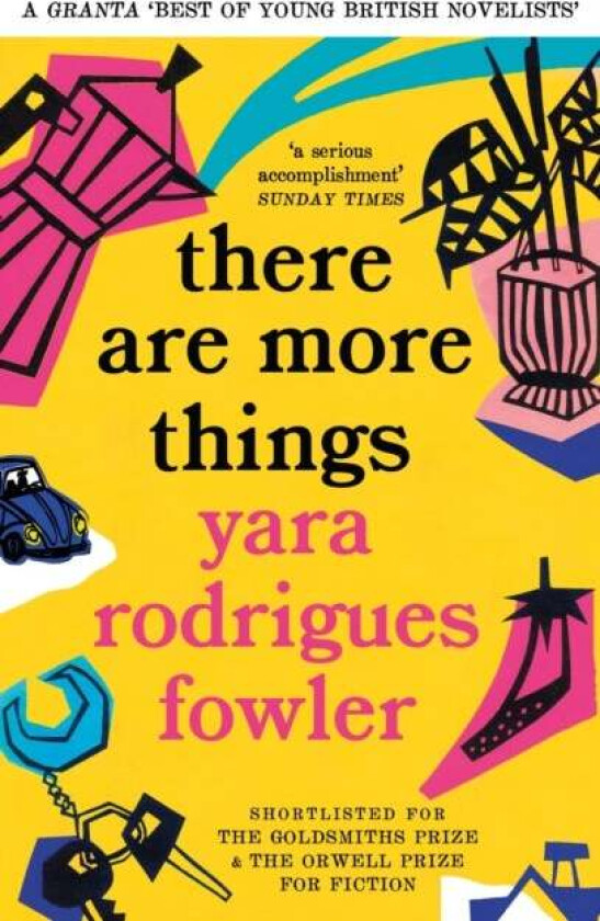 there are more things av Yara Rodrigues Fowler
