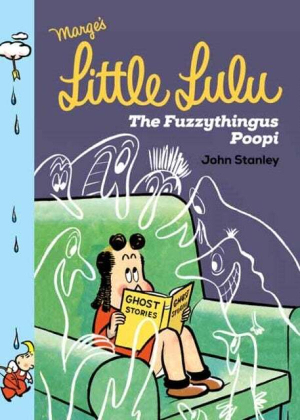Little Lulu: The Fuzzythingus Poopi av John Stanley