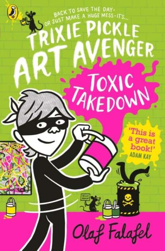 Trixie Pickle Art Avenger: Toxic Takedown av Olaf Falafel