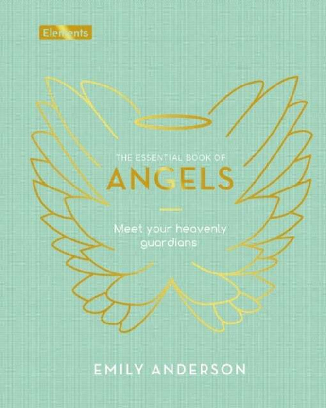 The Essential Book of Angels av Emily Anderson