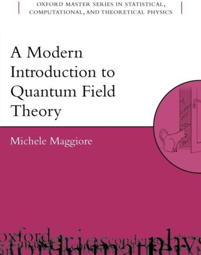 A Modern Introduction to Quantum Field Theory av Michele (Department of Theoretical Physics University of Geneva Switzerland) Maggiore
