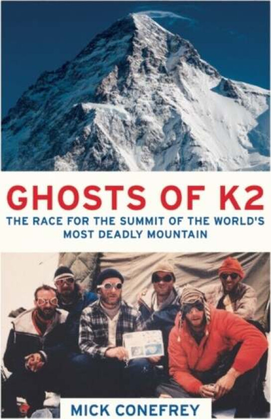 Ghosts of K2 av Mick Conefrey