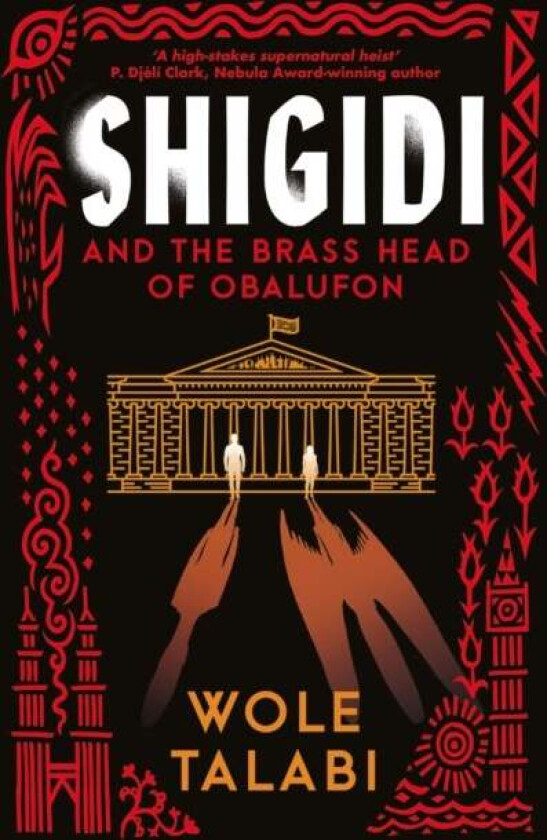 Shigidi av Wole Talabi