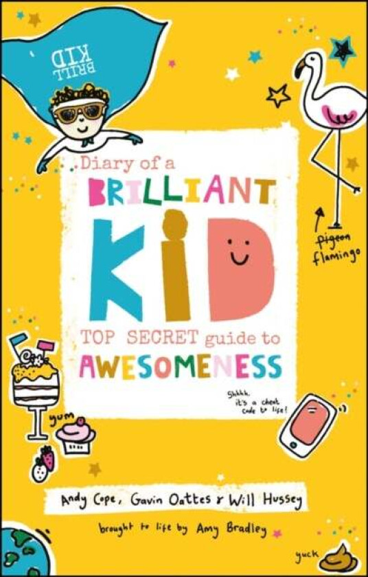 Diary of a Brilliant Kid av Andy Cope, Gavin Oattes, Will Hussey