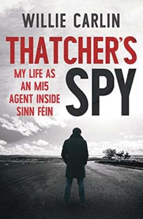 Thatcher's Spy av Willie Carlin