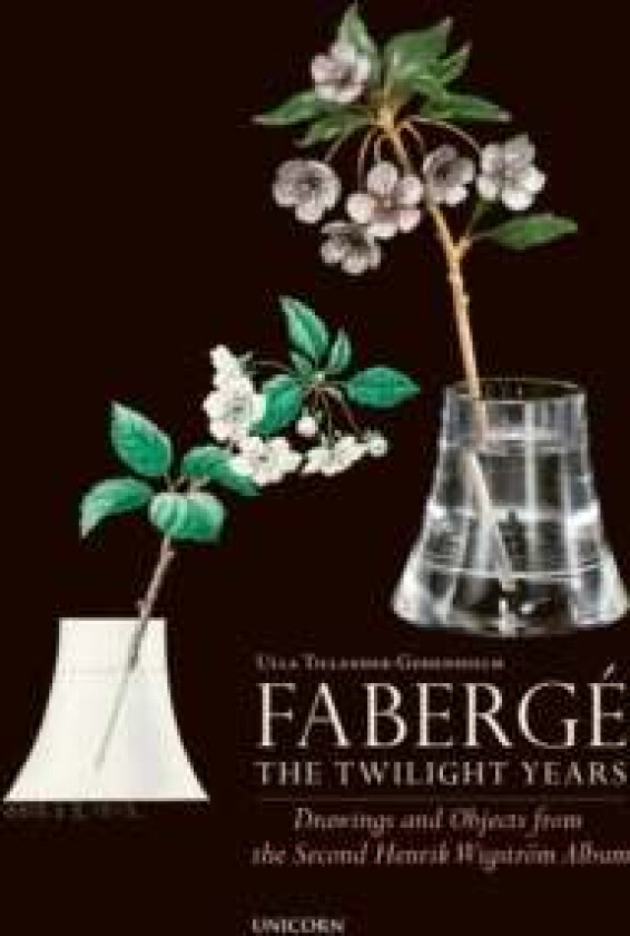 Faberge: The Twilight Years av Ulla Tillander-Godenhielm