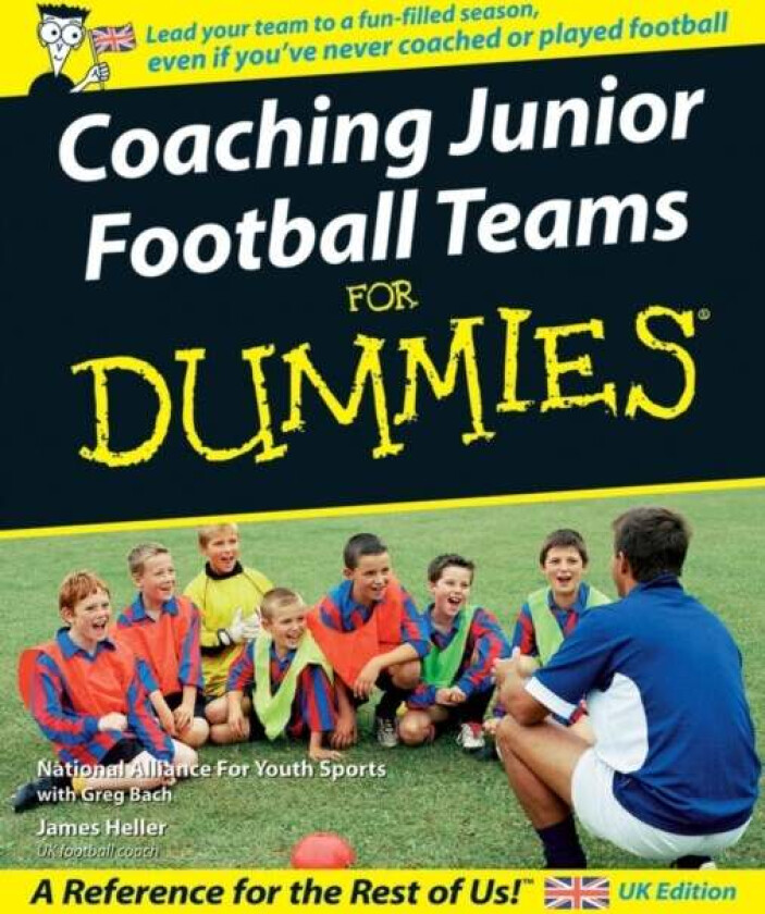 Coaching Junior Football Teams For Dummies av National Alliance for Youth Sports