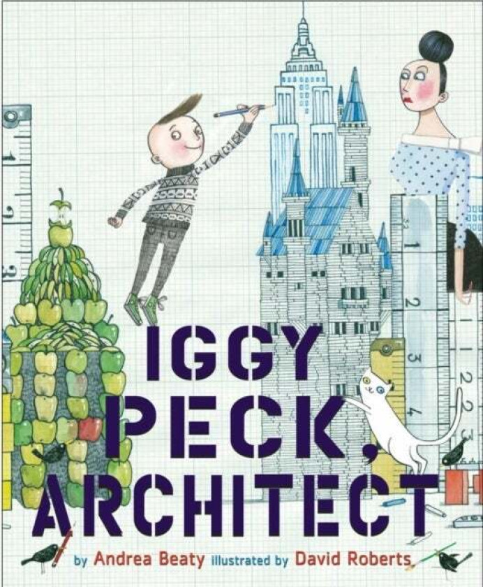 Iggy Peck, Architect av Andrea Beaty