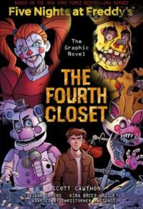 The Fourth Closet (Five Nights at Freddy's Graphic Novel 3) av Scott Cawthon, Kira Breed-Wrisley