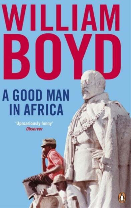 A Good Man in Africa av William Boyd