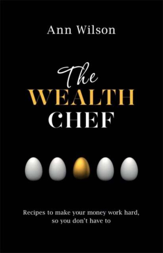 The Wealth Chef av Ann Wilson
